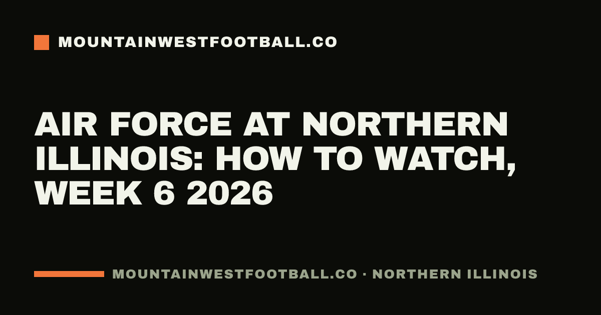 Air Force at Northern Illinois: how to watch, Week 6 2026