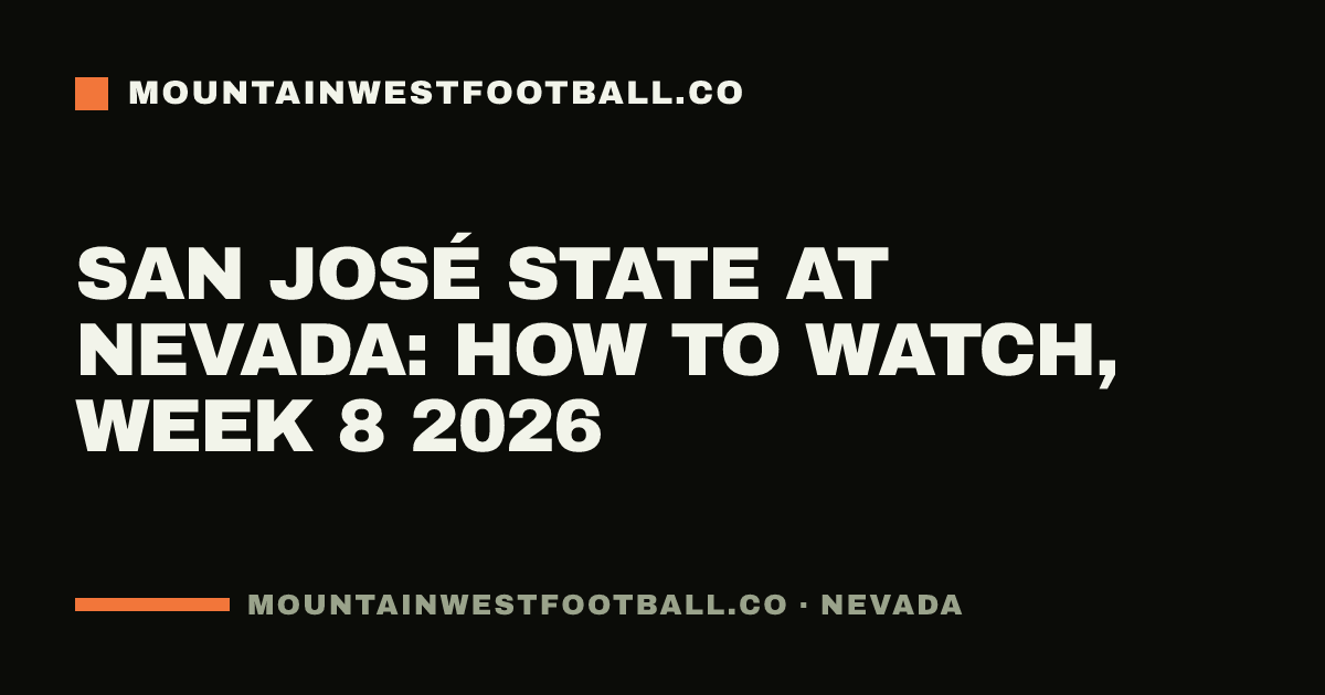 San José State at Nevada: how to watch, Week 8 2026