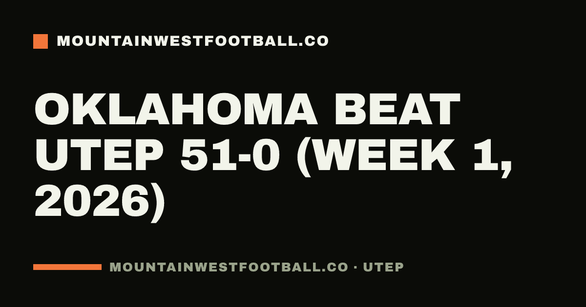 Oklahoma beat UTEP 51-0 (Week 1, 2026)