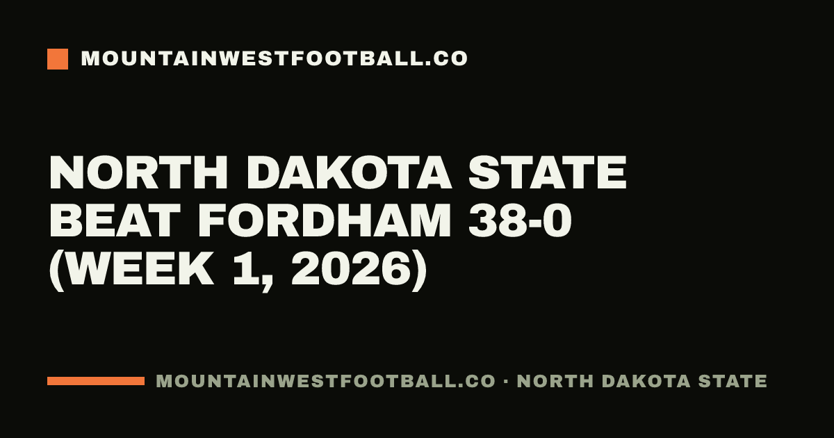 North Dakota State beat Fordham 38-0 (Week 1, 2026)