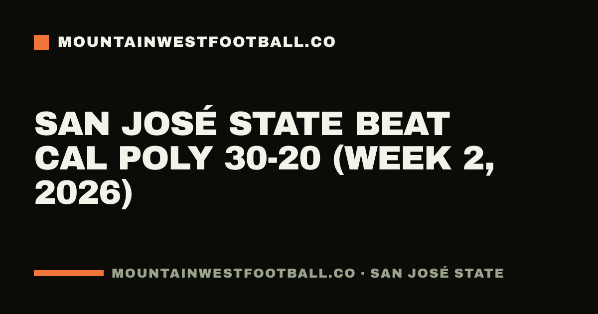 San José State beat Cal Poly 30-20 (Week 2, 2026)
