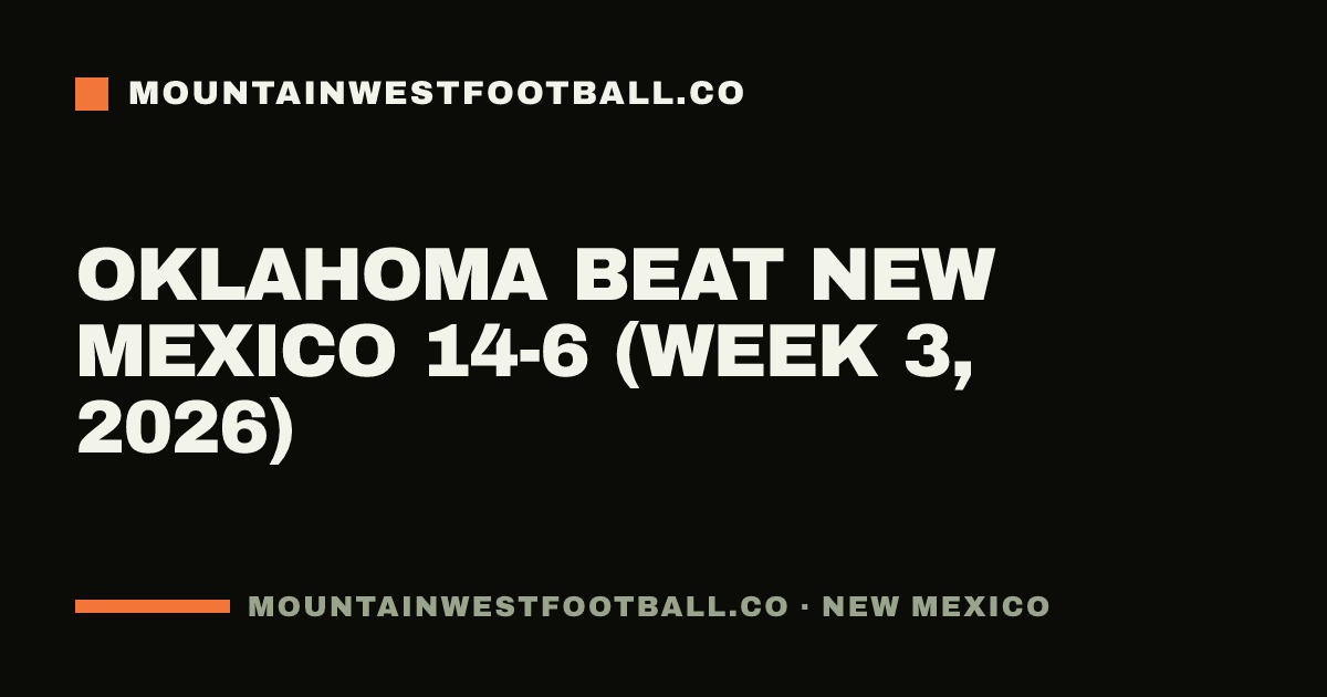 Oklahoma beat New Mexico 14-6 (Week 3, 2026)