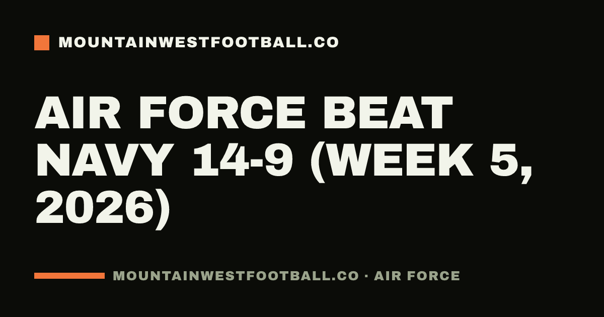 Air Force beat Navy 14-9 (Week 5, 2026)